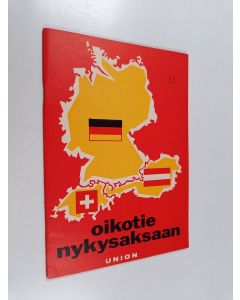 Kirjailijan Ilmari Lahti käytetty teos Oikotie nykysaksaan 12