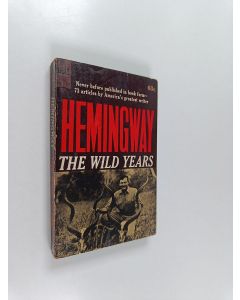Kirjailijan Ernest Hemingway käytetty kirja The Wild Years