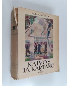 Kirjailijan A.J. Cronin käytetty kirja Kaivos ja kartano 2