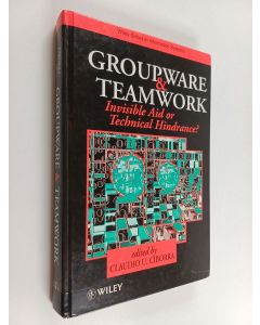 käytetty kirja Groupware and teamwork : invisible aid or technical hindrance?