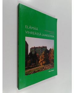 Kirjailijan Vilho Ikkala käytetty kirja Mannerheimintie 73 1950-2000 : elämää vihreässä Laaksossa