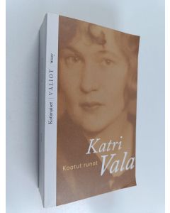 Kirjailijan Katri Vala käytetty kirja Kootut runot