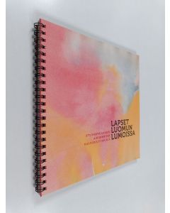 käytetty teos Lapset luomun lumoissa : steinerpäiväkoti Aurinkoisen kasviskeittokirja