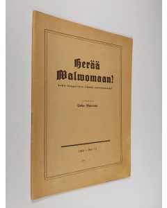 Tekijän Urho Muroma  käytetty teos Herää walwomaan! : lehti hengellisen elämän syventämiseksi n:o 12/1949