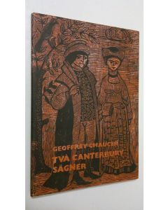 Kirjailijan Geoffrey Chaucer käytetty kirja Två Canterbury sägner