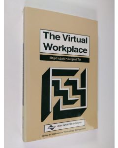 Kirjailijan Margaret Tan & Magid Igbaria käytetty kirja The Virtual Workplace
