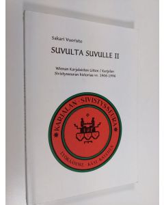 käytetty kirja Suvulta suvulle 2 : Wienan karjalaisten liiton / Karjalan sivistysseuran historiaa vv. 1906-1996