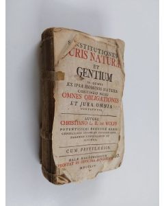 Kirjailijan Christian von Wolff käytetty teos Institutiones Juris Naturae Et Gentium: In Quibus Ex Ipsa Hominis Natura Continuo Nexu Omnes Obligationes Et Jura Omnia Deducuntur
