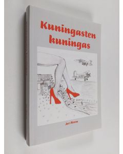 Kirjailijan Jari Rinne käytetty kirja Kuningasten kuningas