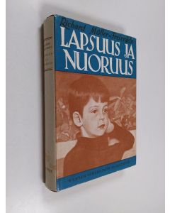 Kirjailijan Richard Muller-Freienfels käytetty kirja Lapsuus ja nuoruus