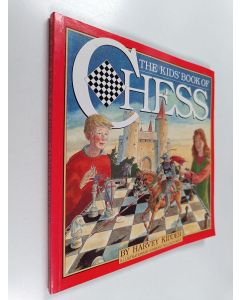 Kirjailijan Harvey Kidder & Kimberly Bulcken Root käytetty kirja The Kids' Book of Chess and Chess Set