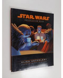 Kirjailijan Steve Miller & Owen K. C. Stephens käytetty kirja Alien Anthology - A Star Wars Accessory