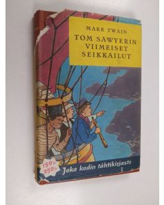 Kirjailijan Mark Twain käytetty kirja Tom Sawyerin viimeiset seikkailut