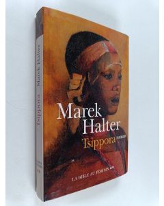 Kirjailijan Marek Halter käytetty kirja Tsippora