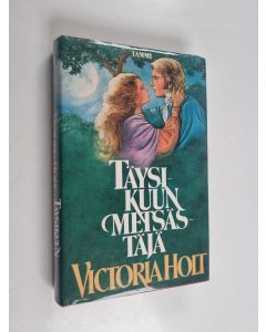 Kirjailijan Victoria Holt käytetty kirja Täysikuun metsästäjä