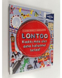 Kirjailijan Klay Lamprell käytetty kirja Vanhemmilta kielletty Lontoo : kaikki mitä olet aina halunnut tietää!
