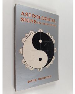 Kirjailijan Dane Rudhyar käytetty kirja Astrological Signs - The Pulse of Life