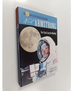 Kirjailijan Mike Jackson & Tara Dixon-Engel käytetty kirja Neil Armstrong - One Giant Leap for Mankind