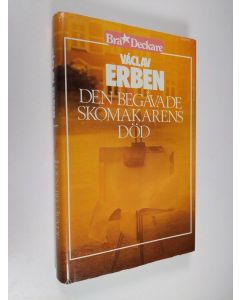 Kirjailijan Václav Erben käytetty kirja Den begåvade skomakarens död