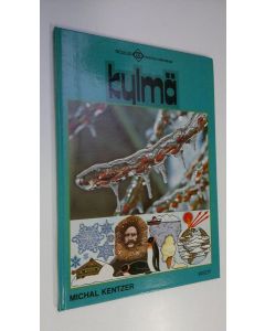Kirjailijan Michal Kentzer uusi kirja Kylmä