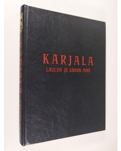 käytetty kirja Karjala : laulun ja sanan maa