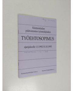 käytetty teos Kiinteistöalan päätoimisten työntekijöiden työehtosopimus ajanjaksolle 1.3.1992-31.10.1993