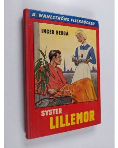 Kirjailijan Inger Bergå käytetty kirja Syster lillemor