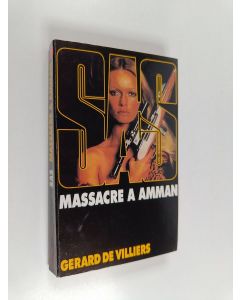 Kirjailijan Gérard De Villiers käytetty kirja Massacre à Amman