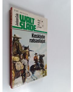 Kirjailijan Jackson Cole käytetty kirja Walt Slade : Keskiyön ratsastajat