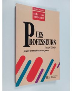 Kirjailijan Yves Dutercq käytetty kirja Les Professeurs