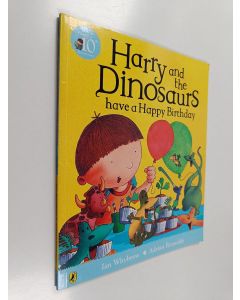Kirjailijan Ian Whybrow käytetty teos Harry and the dinosaurs have a happy birthday
