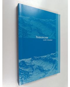 Tekijän Lassi Larjo käytetty kirja Teologian uudet virtaukset : STKS:n symposiumissa marraskuussa 2003 pidetyt esitelmät