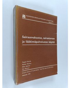 Tekijän Esko ym. Kalimo  käytetty kirja Sairausvakuutus, sairastavuus ja lääkintäpalvelusten käyttö