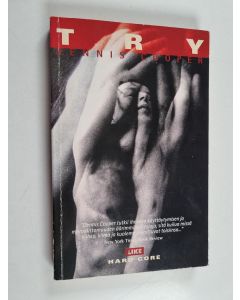 Kirjailijan Dennis Cooper käytetty kirja Try