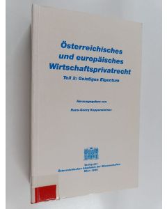 käytetty kirja Österreichisches und europäisches Wirtschaftsprivatrecht, Tl. 2 : Geistiges Eigentum