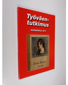 käytetty kirja Työväentutkimus : vuosikirja 2011