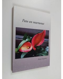 Kirjailijan Marja Tuononen käytetty kirja Pato on murtunut