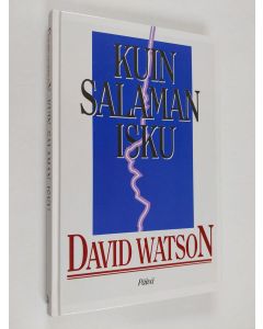 Kirjailijan David Watson käytetty kirja Kuin salaman isku