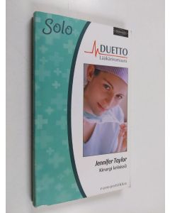 Kirjailijan Virpi Kuusela & Jennifer Taylor käytetty kirja Kirurgi kriisissä