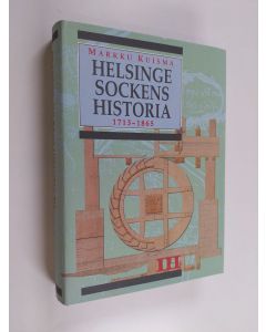Kirjailijan Markku Kuisma käytetty kirja Helsinge sockens historia 3 : Från stora ofreden till landskommunens uppkomst 1713-1865