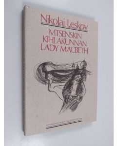 Kirjailijan N. S. Leskov käytetty kirja Mtsenskin kihlakunnan lady Macbeth