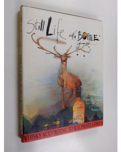 Kirjailijan Ralph Steadman käytetty kirja Still Life with Bottle - Whisky According to Ralph Steadman