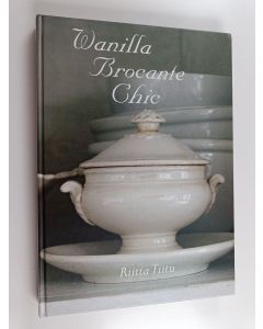 Kirjailijan Riitta Tiitu käytetty kirja Wanilla brocante chic