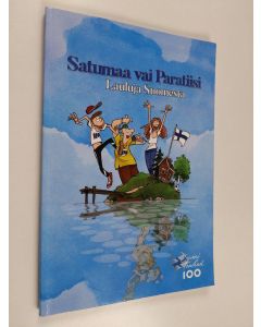 käytetty kirja Satumaa vai paratiisi - Lauluja suomesta
