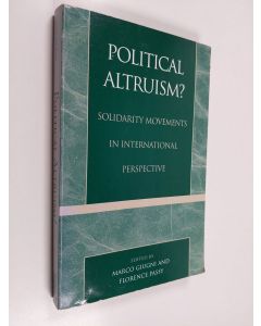 Kirjailijan Marco Giugni & Florence Passy käytetty kirja Political Altruism? - Solidarity Movements in International Perspective