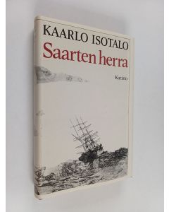 Kirjailijan Kaarlo Isotalo käytetty kirja Saarten herra