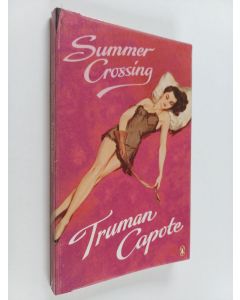 Kirjailijan Truman Capote käytetty kirja Summer crossing