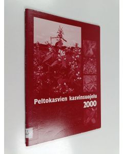 käytetty teos Peltokasvien kasvinsuojelu 2000