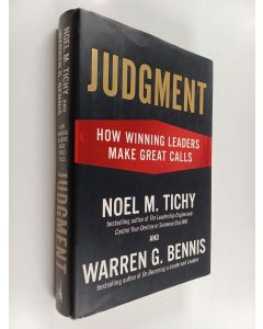 Kirjailijan Noel M. Tichy käytetty kirja Judgment : how winning leaders make great calls