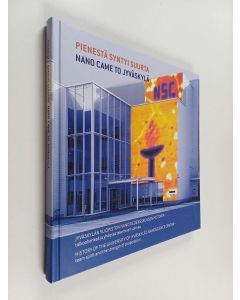käytetty kirja Pienestä syntyi suurta = Nano came to Jyväskylä